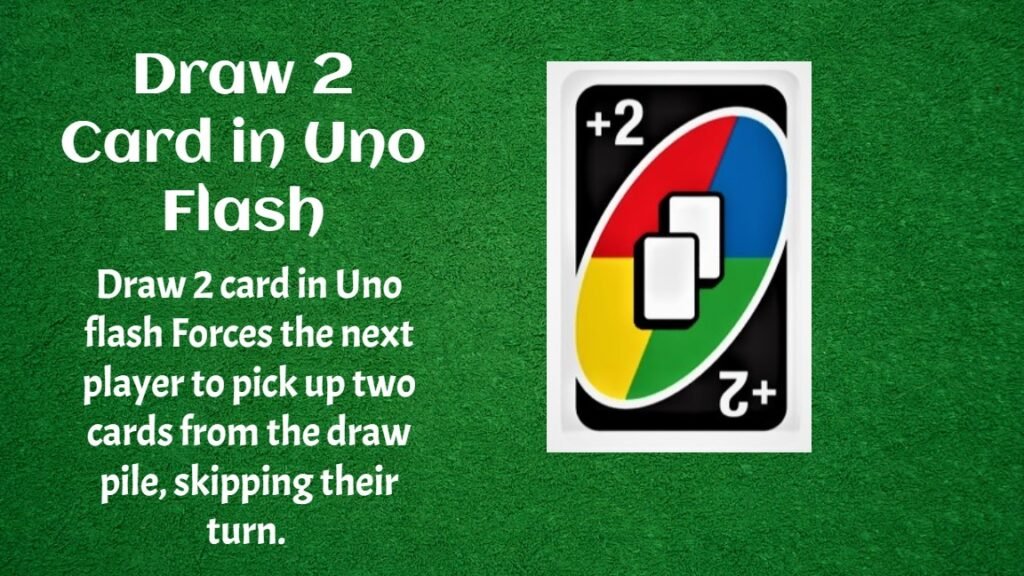 Draw 2 card in Uno flash