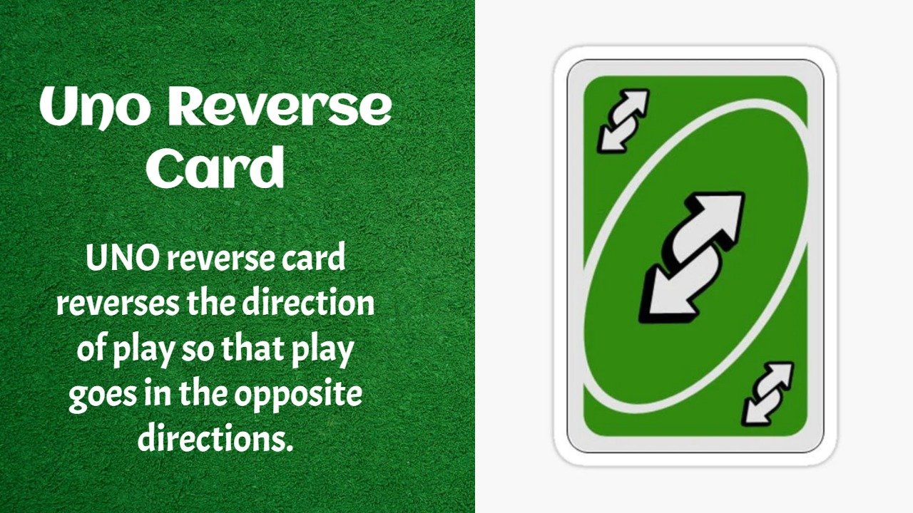 Uno Reverse Card » What does Uno Reverse Card mean? »