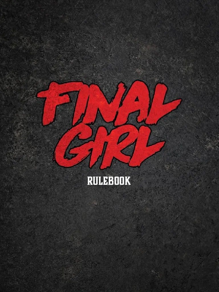 Final Girl Rules And Instructions 1 Final Girl Rules And Instructions