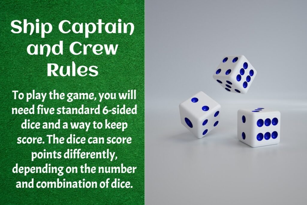 The Ship Captain and Crew Dice Game 3 Ship Captain and Crew Dice Game Rules